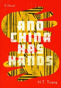bokomslag And China Has Hands