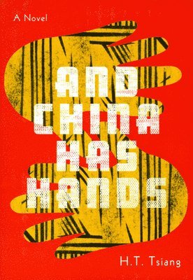 H.T. Tsiang, Floyd Cheung - And China Has Hands, Häftad