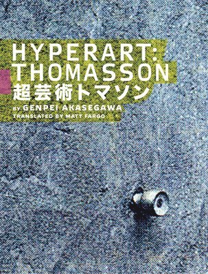 Genpei Akasegawa - Hyperart: Thomasson, Häftad