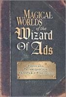 bokomslag Magical Worlds of the Wizard of Ads: Tools and Techniques for Profitable Persuasion