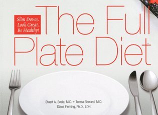 Stuart A. Seale, Teresa Sherard, Diana Fleming - Full Plate Diet, Inbunden