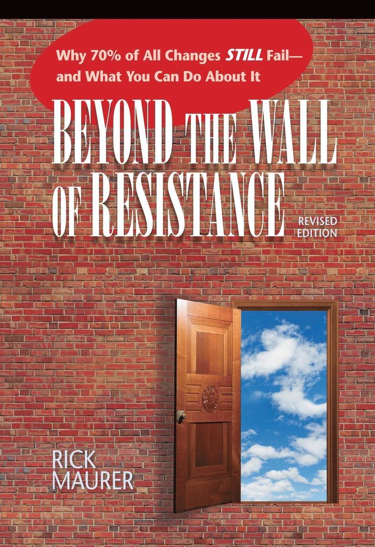 Rick Maurer - Beyond the Wall of Resistance, Häftad