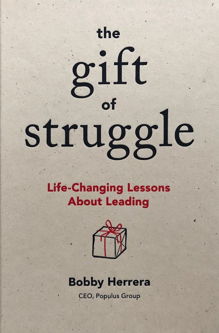 Bobby Herrera - Gift of Struggle, Inbunden