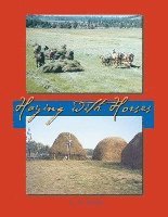 Haying With Horses 1