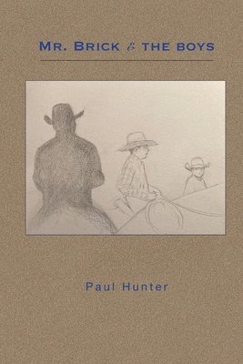 Paul Hunter - Mr. Brick & the Boys, Häftad