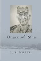 Lynn R Miller - Ounce of Man, Häftad. Tillgänglighet: Lägg i varukorg