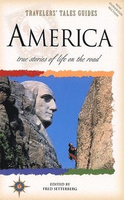 Fred Setterberg - Travelers' Tales America, Häftad