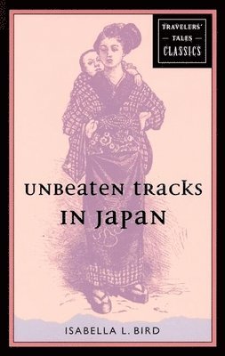 bokomslag Unbeaten Tracks in Japan