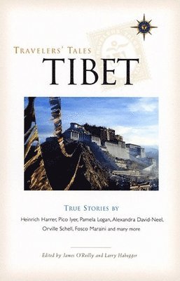 James O'Reilly, Larry Habegger - Travelers' Tales Tibet, Häftad