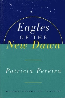 Eagles Of The New Dawn 1