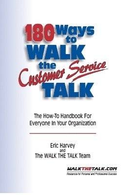 bokomslag 180 Ways to Walk The Customer Service Talk