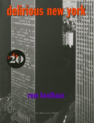 Rem Koolhaas - Delirious New York, Häftad
