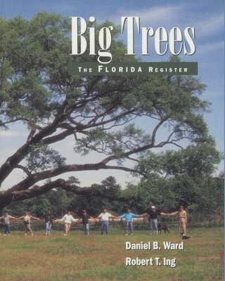 Daniel B. Ward, Robert T. Ing, Daniel B Ward, Robert T Ing - Big Trees, Häftad