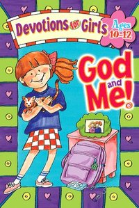 bokomslag God and Me!: Devotions for Girls Ages 10-12
