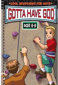 bokomslag Gotta Have God: Cool Devotions for Boys Ages 6-9