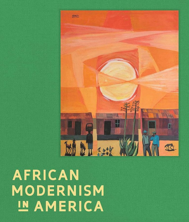 Perrin Lathrop - African Modernism in America, Inbunden