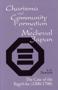 bokomslag Charisma and Community Formation in Medieval Japan