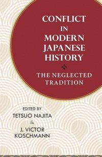 bokomslag Conflict in Modern Japanese History