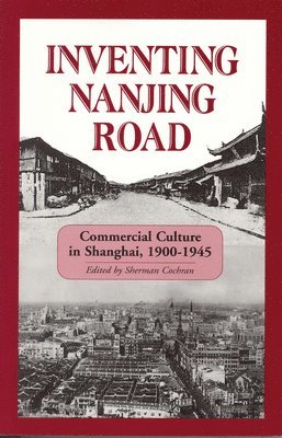 bokomslag Inventing Nanjing Road