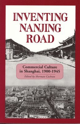Inventing Nanjing Road 1