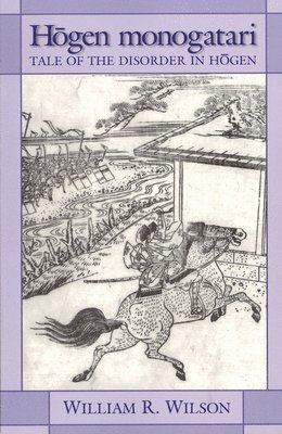 William R. Wilson, William R Wilson - Hōgen Monogatari, Häftad