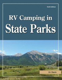 bokomslag RV Camping in State Parks, 6th Edition