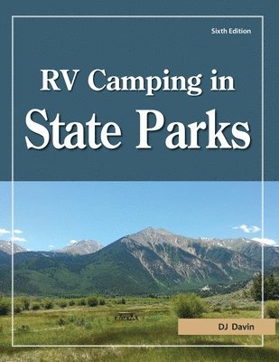 RV Camping in State Parks, 6th Edition 1