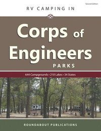 bokomslag RV Camping in Corps of Engineers Parks: Guide to 644 Campgrounds at 210 Lakes in 34 States