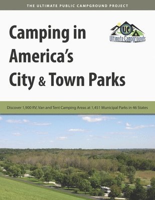 Camping in America's City & Town Parks 1