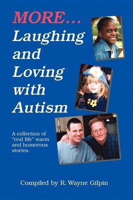 bokomslag More Laughing and Loving with Autism
