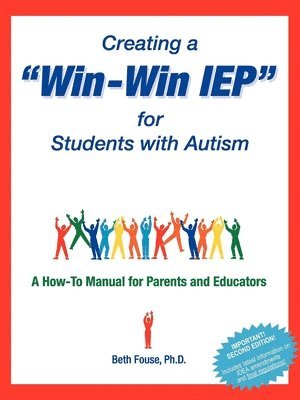 Beth Fouse, Beth, Fouse - Creating a "Win-Win IEP" for Students with Autism, Häftad