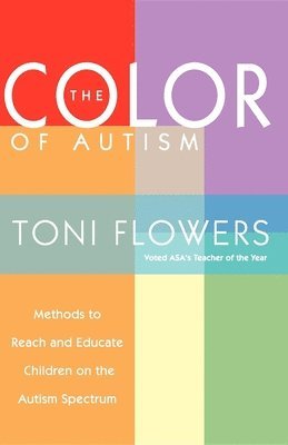 Toni Flowers - Color of Autism, Häftad