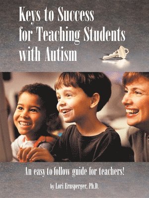Keys to Success for Teaching Students with Autism 1
