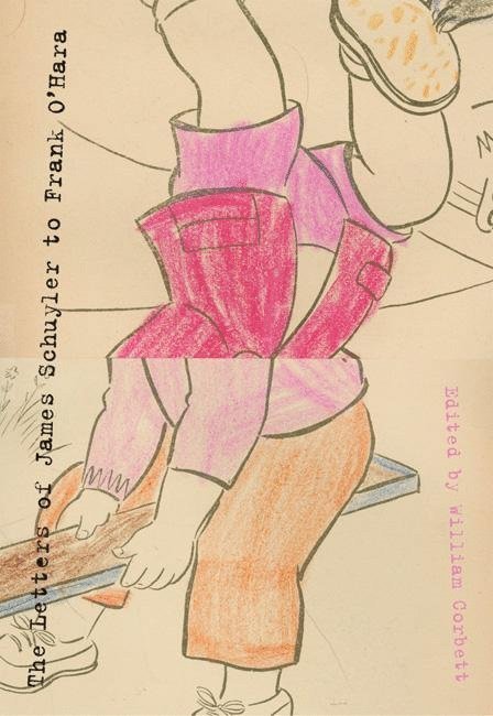 James Schuyler, William Corbett - Letters Of James Schuyler To Frank O'hara, Häftad