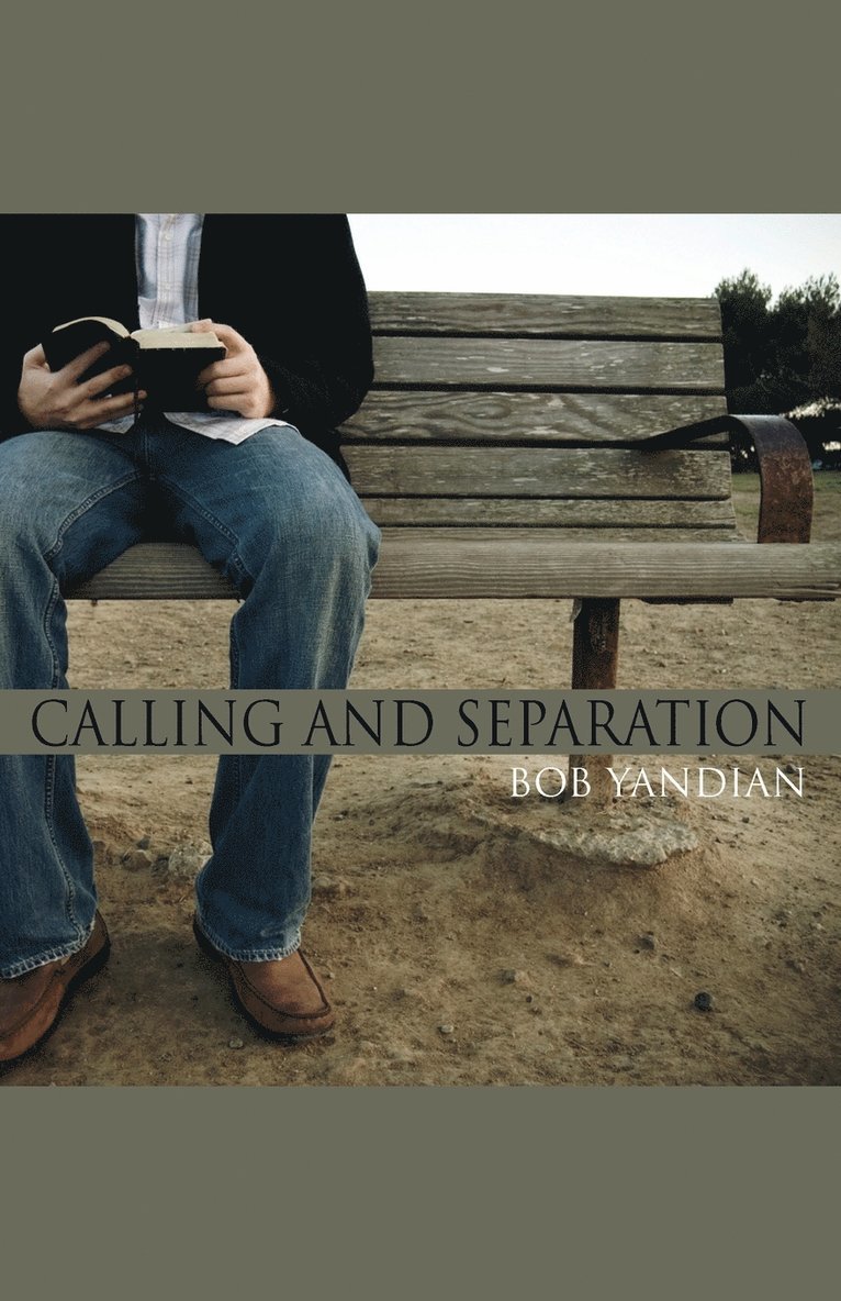 Bob Yandian - Calling and Separation, Häftad