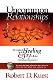 bokomslag Uncommon Relationships: Bringing Healing and Joy to Our Christian Experience