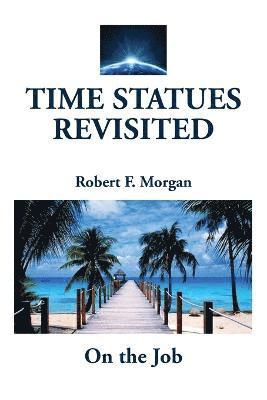 Time Statues Revisited 1