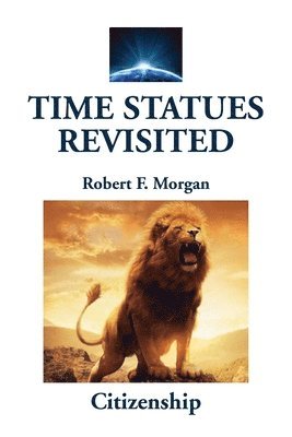 Robert F Morgan, Robert F. Morgan, F. Morgan, Robert - Time Statues Revisited, Häftad