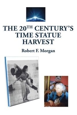 bokomslag 20th Century's Time Statue Harvest