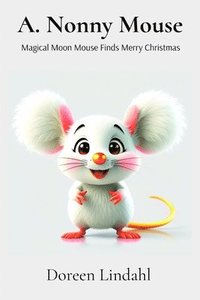bokomslag A. Nonny Mouse