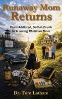 Tom Latham, Dave Carlson - Runaway Mom Returns, Inbunden