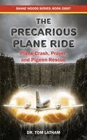 Tom Latham, Dave Carlson - Precarious Plane Ride, Häftad