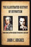 The Illustrated History of Hypnotism 1