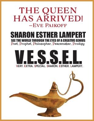 V.E.S.S.E.L Very. Extra. Special. Sharon. Esther. Lampert 1