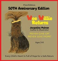 bokomslag Wee Willie Returns -50TH ANNIVERSARY EDITION - Never Give Up! Never Lose Hope! Ages 3-8