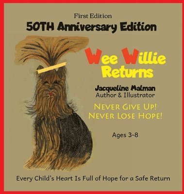 Wee Willie Returns -50TH ANNIVERSARY EDITION - Never Give Up! Never Lose Hope! Ages 3-8 1