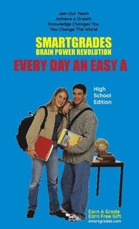 bokomslag EVERY DAY AN EASY A Study Skills (High School Edition) SMARTGRADES BRAIN POWER REVOLUTION