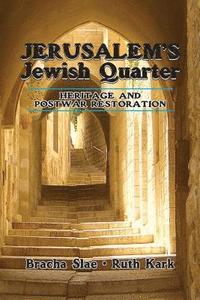 bokomslag Jerusalem's Jewish Quarter: Heritage and Postwar Restoration