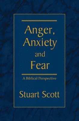 bokomslag Anger, Anxiety and Fear
