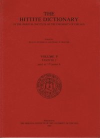bokomslag Hittite Dictionary of the Oriental Institute of the University of Chicago Volume P, fascicle 2 (para- to pattar)